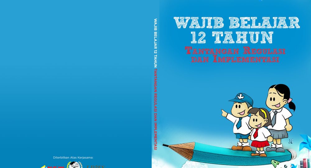 https://www.new-indonesia.org/wp-content/uploads/2024/05/2016_research-book_regulation_Wajar-12-Tahun-dan-Tantangan.pdf